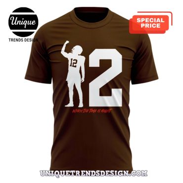 Browns Shedeur Sanders When The Time Is Right Shirt