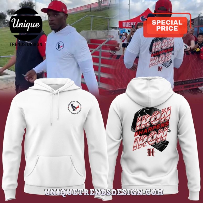 Houston Texans Iron Sharpens Iron Hoodie And Cap