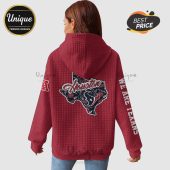 Red hoodie with Texas state shape and Houston Texans logos. 'WE ARE TEXANS' text on the sleeve.!