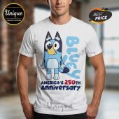 White tee with blue cartoon dog and text: BLUEY AMERICA'S 250TH ANNIVERSARY!