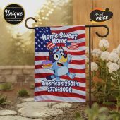 Bluey Home Sweet Home flag! Patriotic cartoon dog, stars, red stripes, text: America's 250th 1776-2006!