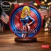 Red white blue patriotic Dolly Parton style graphic on circular plaque with 'Freedom 250' text, standing on wood base!
