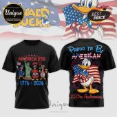 Black Donald Duck 250th Anniversary patriotic t-shirt with 'America 250 1776-2026' front and 'Proud to Be American' back design!