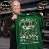 Green tee: YES, I'M OLD BUT I SAW PACKERS Greatness. Features player art, signatures. Retro football vibe!
