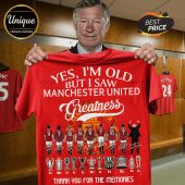 Red tee with 'Yes, I'm old but I saw Manchester United Greatness' text and player graphics!