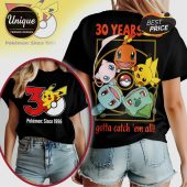 Black tee: Pikachu, Charmander, Bulbasaur, Mew, Squirtle! Text: 30 Years, Gotta Catch 'Em All, Pokemon Since 1996!