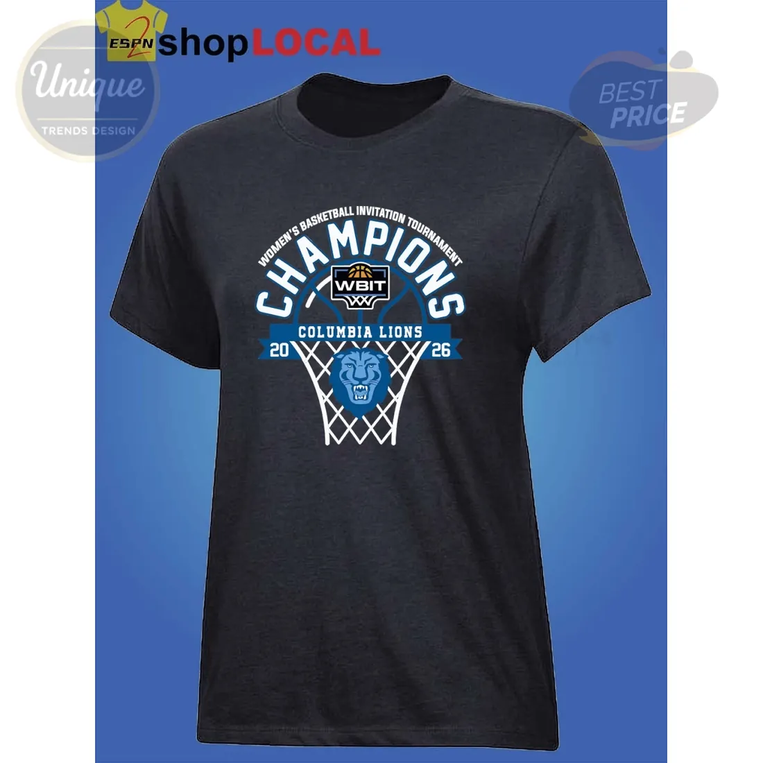 Columbia Lions Women’s Basketball Invitation Tournament Champions T-Shirt Columbia Lions Women’s Basketball Invitation Tournament Champions T-Shirt