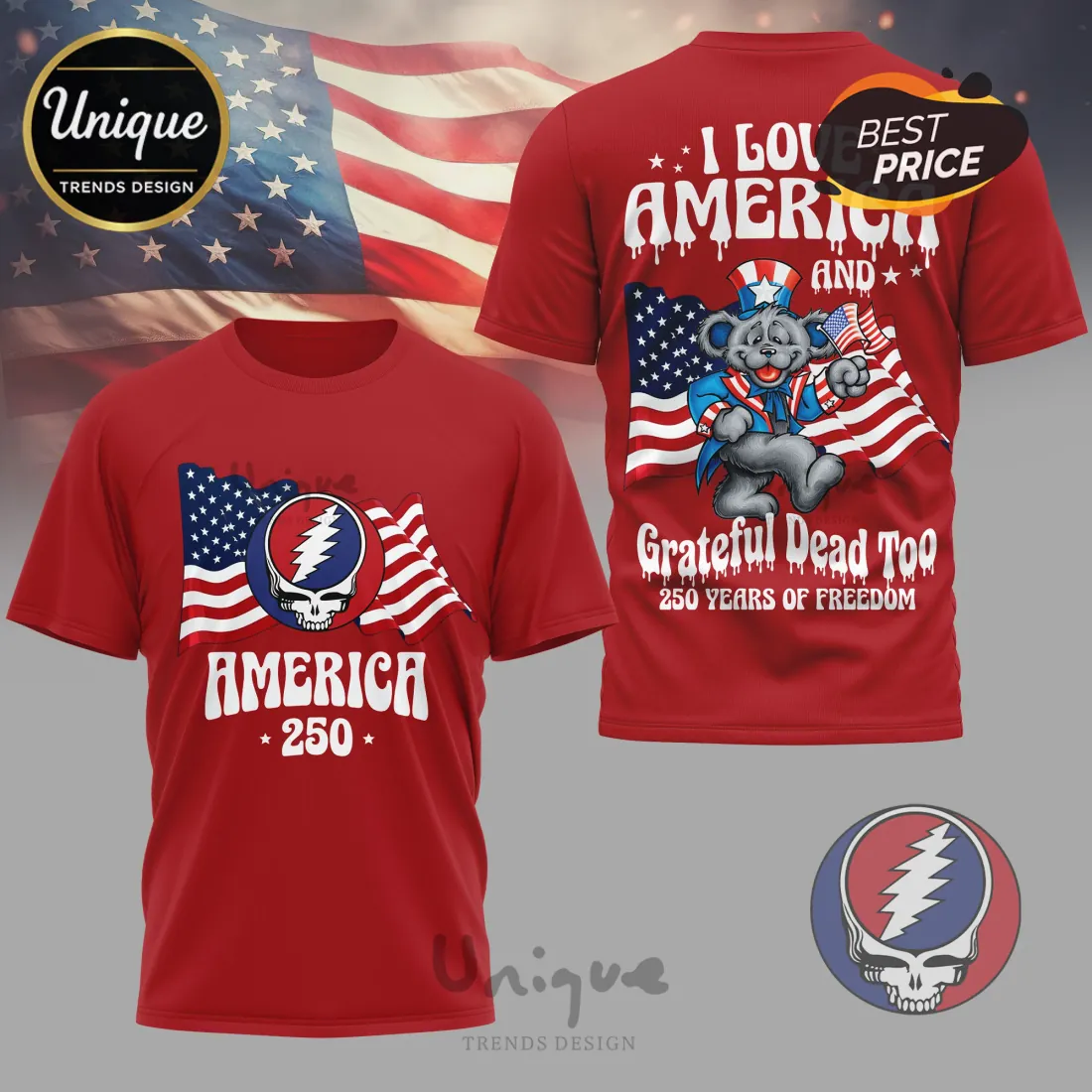 Grateful Dead America 250 Years Freedom Patriotic T-Shirt Grateful Dead America 250 Years Freedom Patriotic T-Shirt