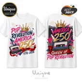 White t-shirt showing front and back with Pop Revolution America 250 text, gold crown, cassette tape, and red ribbon graphics.!