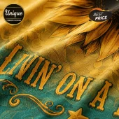 Close-up of fabric featuring a yellow sunflower print, teal patterned background, and the text Livin' on a in gold font.!
