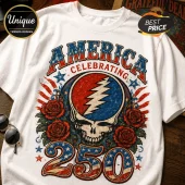 White cotton t-shirt featuring a Grateful Dead stealie skull, red roses, and patriotic America 250 text graphics.!