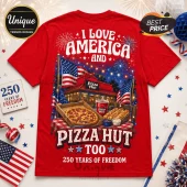 Red graphic t-shirt featuring a Pizza Hut restaurant, American flags, pepperoni pizza, and text I Love America and Pizza Hut.!