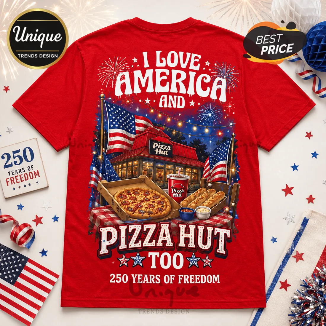 Pizza Hut America 250 Years Of Freedom T-Shirt Pizza Hut America 250 Years Of Freedom T-Shirt