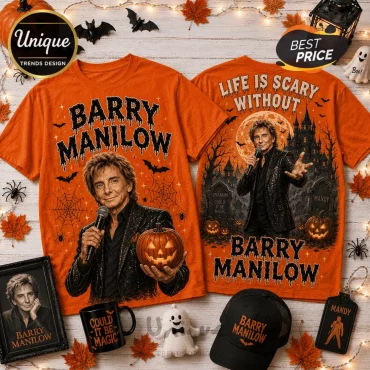 Barry Manilow Life Is Scary Without Halloween T-Shirt