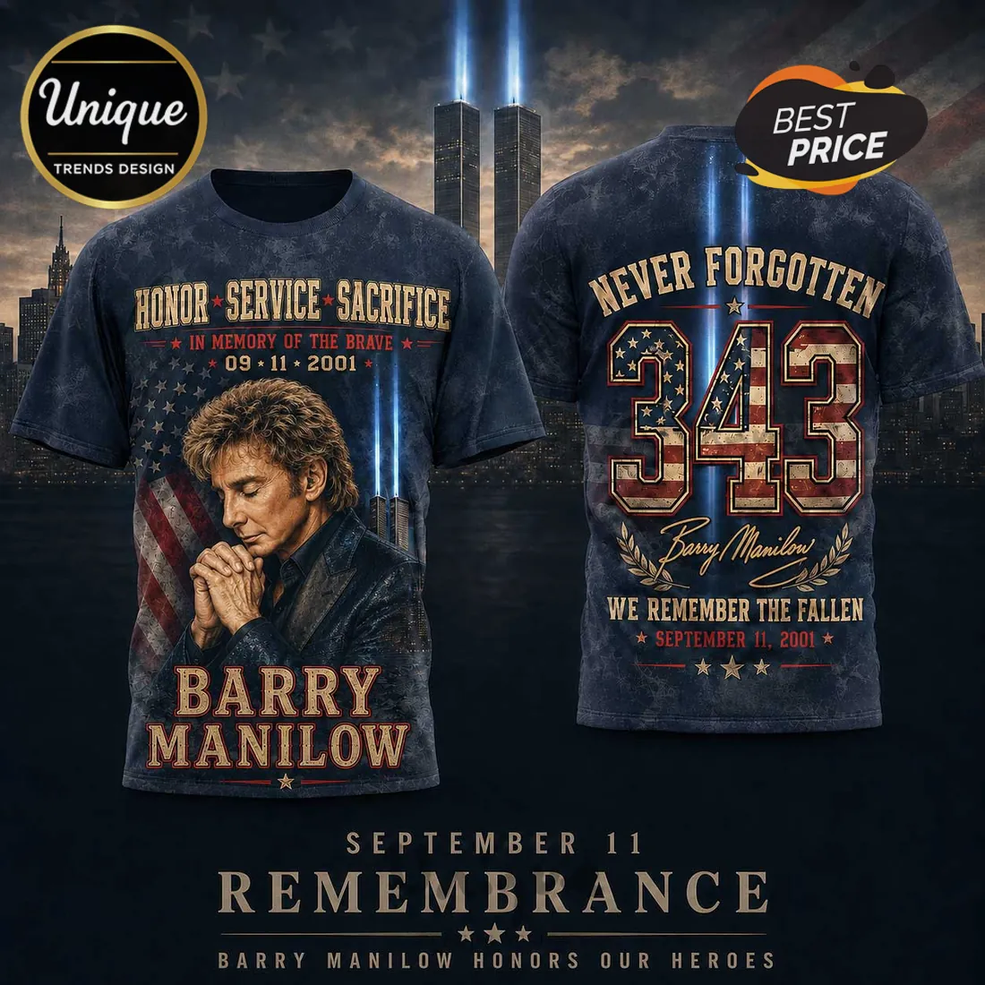 Barry Manilow 9/11 Memorial 343 Tribute T-Shirt Barry Manilow 9/11 Memorial 343 Tribute T-Shirt